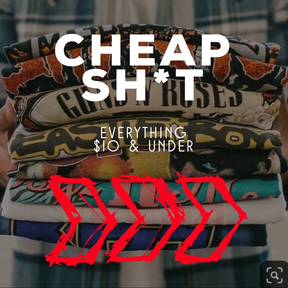⚡️ CHEAP SH*T❗️ EVERYTHING $10 + UNDER  —>>⚡️